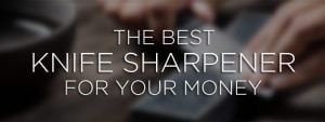 banner-best-knife-sharpener