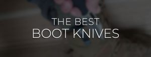 Best Boot Knife