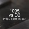 1095 vs D2 Steel Comparison over a blurred abstract steel background