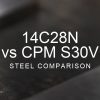 14C28N vs S30V Steel Comparison over a blurred abstract steel background