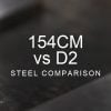 154CM vs D2 steel comparison over a blurred abstract steel background