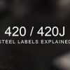 420 and 420J Steel: Understanding the Labels over a blurred abstract steel background