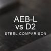 AEB-L vs D2 Steel Comparison over a blurred abstract steel background