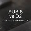 AUS-8 vs D2 Steel Comparison over a blurred abstract steel background