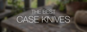 Best Case Knives title over a softly blurred traditional pocket knife and garden twine scene