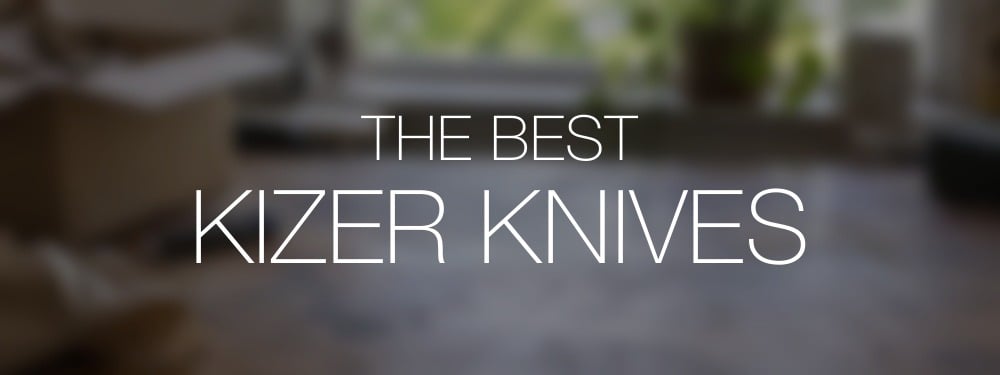 Best Kizer Knives title over a softly blurred everyday knife and parcel scene