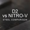 d2 vs nitro v steel comparison over a blurred abstract steel background