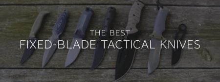 The Best fixed blade tactical knives