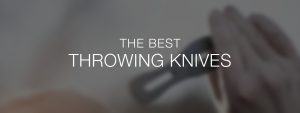 The Best throwing knives