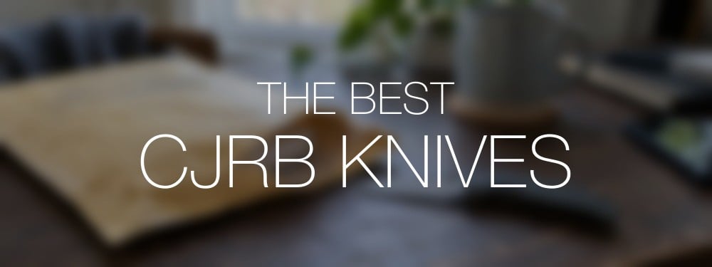 Best CJRB Knives title over a softly blurred pocket knife, notebook and work surface