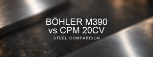 BÖHLER M390 vs CPM 20CV — Steel comparison