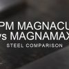 CPM MAGNACUT vs MAGNAMAX — Steel comparison