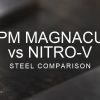 MagnaCut vs Nitro-V Steel Comparison over a blurred abstract steel background