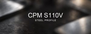 CPM S110V steel profile