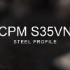 CPM S35VN Steel Profile over a blurred abstract steel background