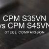 S35VN vs S45VN Steel Comparison over a blurred abstract steel background