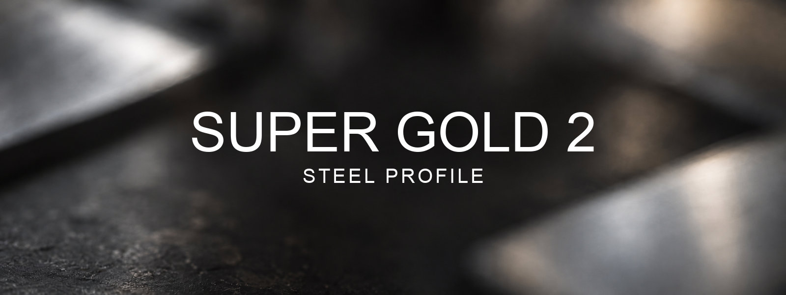 Super Gold 2 steel profile