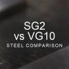SG2 vs VG10 Steel Comparison over a blurred abstract steel background